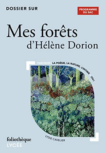 Dossier sur Mes forêts d'Hélène Dorion - Bac 2026