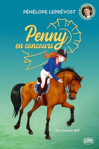 Penny en concours - Nouvelle édition - Tome 3 Un nouveau défi (3)