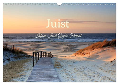 Juist - Kleine Insel, Große Freiheit (Wandkalender 2026 DIN A3 quer), CALVENDO Monatskalender: Juist, so nah und doch eine andere Welt. (CALVENDO Natur)