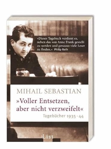 Voller Entsetzen, aber nicht verzweifelt: Tagebücher 1935-44: Tagebücher 1935-44. Ausgezeichnet mit dem Geschwister-Scholl-Preis 2006. Hrsg. v. Edward Kanterian (List Sachbuch)