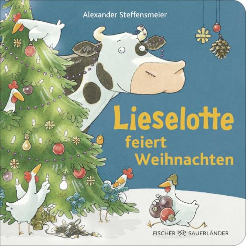 Lieselotte feiert Weihnachten: Lustige Weihnachtsreime mit der Kuh Lieselotte für Kinder ab 2 Jahren | Pappbilderbuch über die Adventszeit ab 2 (Pappbilderbücher von Kuh Lieselotte, Band 9)