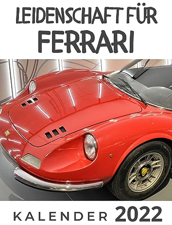 Leidenschaft für Ferrari: Kalender 2022