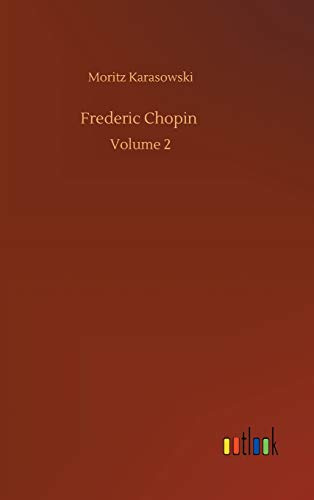 Frederic Chopin: Volume 2