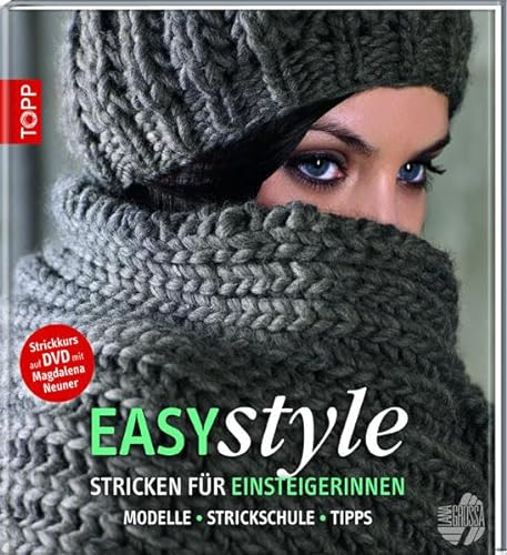 Easy style: Stricken für Einsteigerinnen: Modelle - Strickschule - Tipps