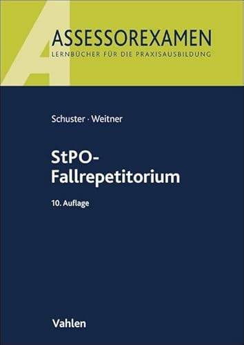 StPO-Fallrepetitorium (Assessorexamen)