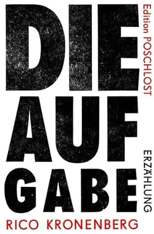 Die Aufgabe: Erzählung: DE