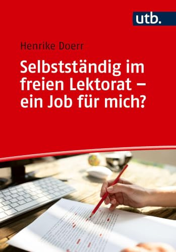 Selbstständig im freien Lektorat – ein Job für mich?