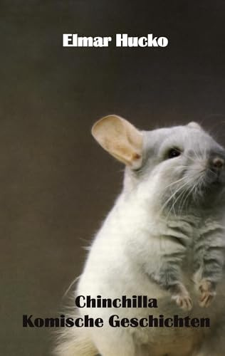 Chinchilla: Komische Geschichten