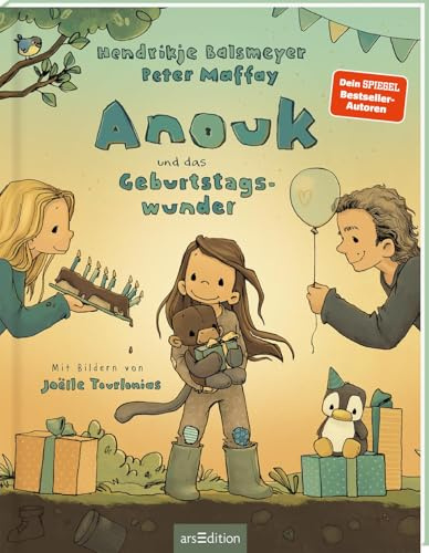 Anouk und das Geburtstagswunder: Vorlesebuch ab 5 Jahren | Lustiges Kinderbuch Thema Kindergeburtstag von Peter Maffay und Hendrikje Balsmeyer | Ideales Geburtstagsgeschenk für Mädchen und Jungen