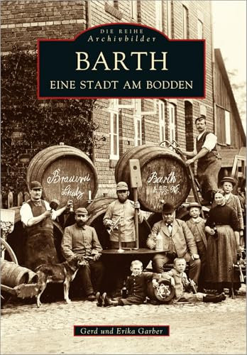 Barth: Eine Stadt am Bodden