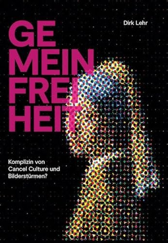 Gemeinfreiheit: Komplizin von Cancel Culture und Bilderstürmen?