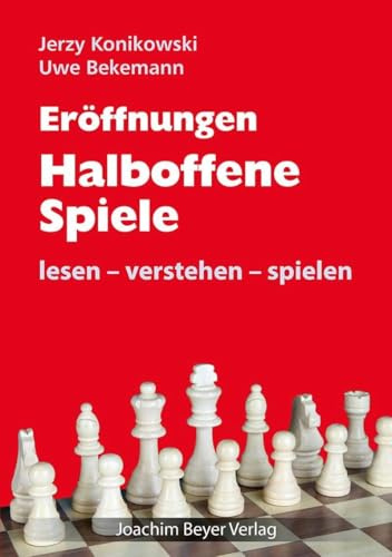Eröffnungen - Halboffene Spiele: lesen - verstehen - spielen