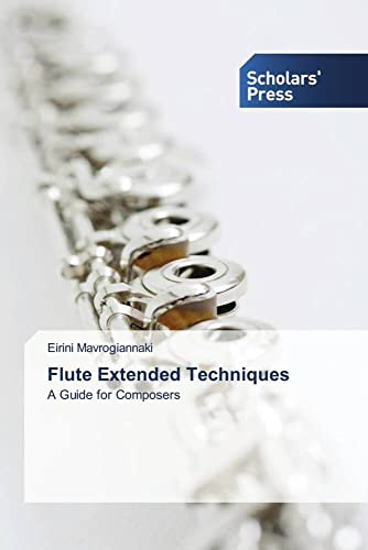 Flute Extended Techniques: A Guide for Composers