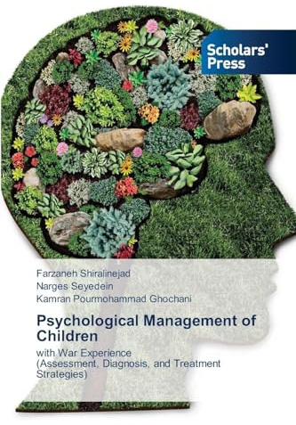 Psychological Management of Children: with War Experience(Assessment, Diagnosis, and Treatment Strategies)