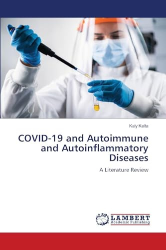 COVID-19 and Autoimmune and Autoinflammatory Diseases: A Literature Review