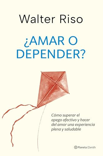 ¿Amar o depender? (Nueva Biblioteca Walter Riso)