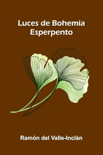 Luces De Bohemia: Esperpento