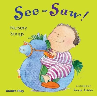 [(See Saw!: Nursery Songs)] [ Illustrated by Annie Kubler ] [March, 2006]