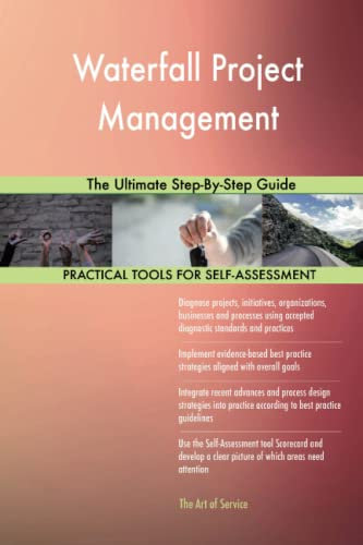 Waterfall Project Management The Ultimate Step-By-Step Guide