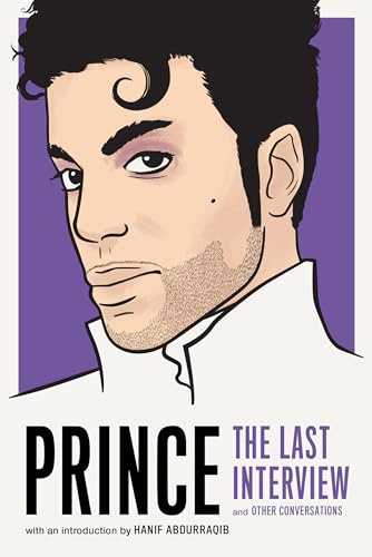 Prince: The Last Interview: And Other Conversations