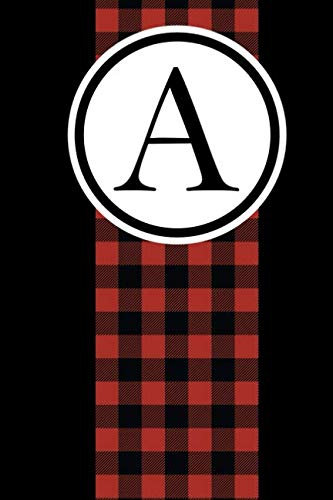 Journal: Red and Black Buffalo Plaid on a Black Glossy Cover With a Monogram Initial A for Journaling, Taking Notes, Goal Setting, or Project Planning ... Great for Yoga, Mindfulness and Meditating.