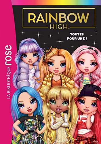 Rainbow High 05 - Toutes pour une !