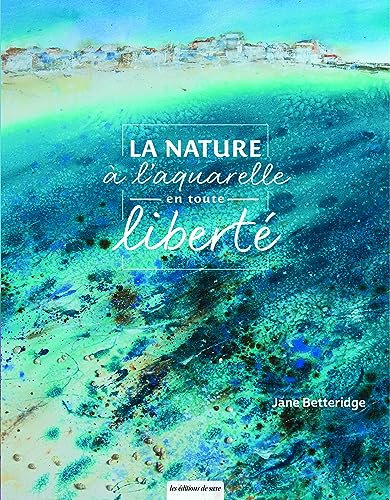 La nature à l'aquarelle en toute liberté