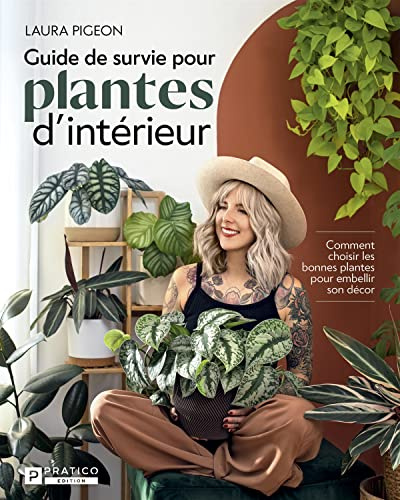 Guide de survie pour plantes d'interieur