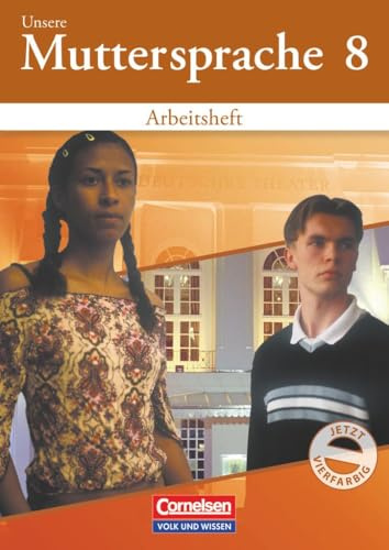 Unsere Muttersprache - Sekundarstufe I - Östliche Bundesländer und Berlin 2001 - 8. Schuljahr: Arbeitsheft (vierfarbig)