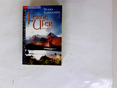 Ferne Ufer. Die geliehene Zeit