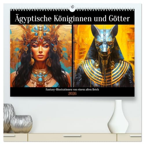 Ägyptische Königinnen und Götter. Fantasy-Illustrationen von einem alten Reich (hochwertiger Premium Wandkalender 2026 DIN A2 quer), Kunstdruck in ... in tollen Illustrationen (CALVENDO Kunst)