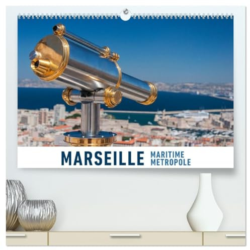 Marseille Maritime Metropole (hochwertiger Premium Wandkalender 2026 DIN A2 quer), Kunstdruck in Hochglanz: Eine Fotoreise in die französische Hafenmetropole Marseille (CALVENDO Orte)