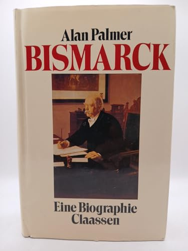 Bismarck. Eine Biographie
