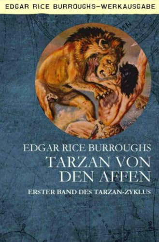 TARZAN VON DEN AFFEN: Erster Band des TARZAN-Zyklus
