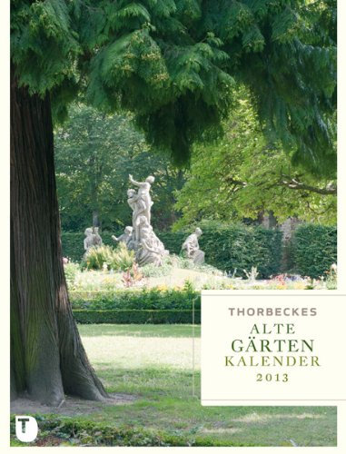 Thorbeckes Alte Gärten Kalender 2013