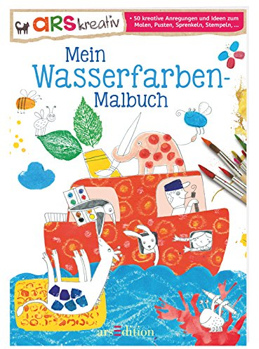 Mein Wasserfarben-Malbuch: 50 kreative Anregungen und Ideen zum Malen, Pusten, Sprenkeln, Stempeln, ...