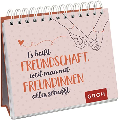 Es heißt Freundschaft, weil man mit Freundinnen alles schafft: Schöner Aufsteller als kleines Geschenk für die beste Freundin