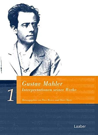 Gustav Mahler. Interpretationen seiner Werke: In 2 Bänden