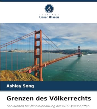 Grenzen des Völkerrechts: Sanktionen bei Nichteinhaltung der WTO-Vorschriften