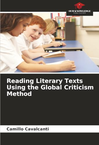 Reading Literary Texts Using the Global Criticism Method: DE