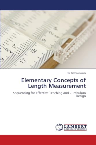 Elementary Concepts of Length Measurement: Sequencing for Effective Teaching and Curriculum Design