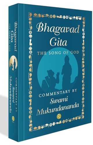 BHAGAVAD GITA: THE SONG OF GOD