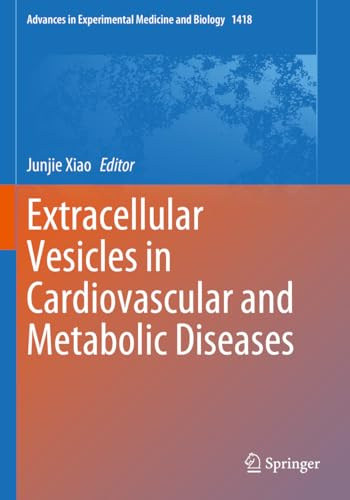 Extracellular Vesicles in Cardiovascular and Metabolic Diseases (Advances in Experimental Medicine and Biology)