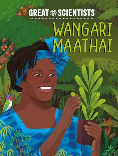 Wangari Maathai (Great Scientists)