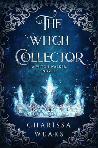 The Witch Collector: 1 (Witch Walker, 1)