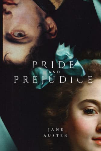 Pride and Prejudice: Beautiful High Quality Luxury Illustrated Art Edition