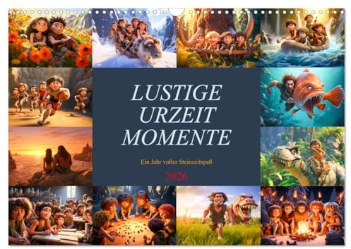 Lustige Urzeit Momente - Ein Jahr voller Steinzeitspaß (Wandkalender 2026 DIN A3 quer), CALVENDO Monatskalender: Eine humorvolle Reise mit urkomischen ... aus der prähistorischen Ära. (CALVENDO Spass)