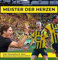 BVB - Meister der Herzen: Das Saisonbuch über Borussia Dortmund 2023