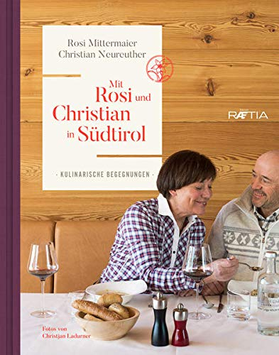 Mit Rosi und Christian in Südtirol: Kulinarische Begegnungen