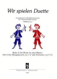 Wir Spielen Duette Band 4 Ensemblespiel im Blockflötenunterricht für 2 Sopran-Blockflöten